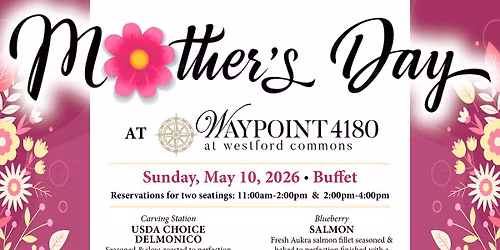 Mother's Day at Waypoint 4180