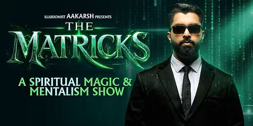 The Matricks - Magic & Mentalism Show of Aakarsh
