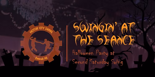 Swingin\u2019 at the Seance \u2013 Second Saturday Swing \u2013 Oct 2026