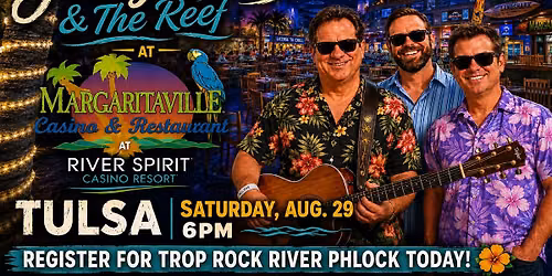 2026 - Saturday, Aug. 29 - Jerry Diaz & The Reef at Margaritaville (at River Spirit Casino in Tulsa)