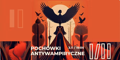 Poch\u00f3wki antywampiryczne - prelekcja archeologa Szymona Czerskiego