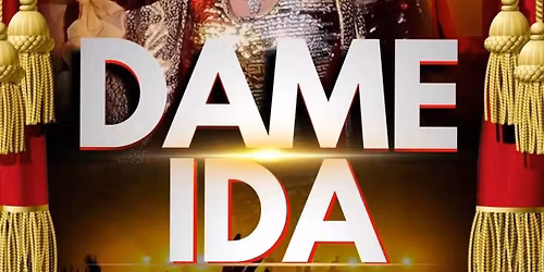 Dame Ida International Cabaret Show
