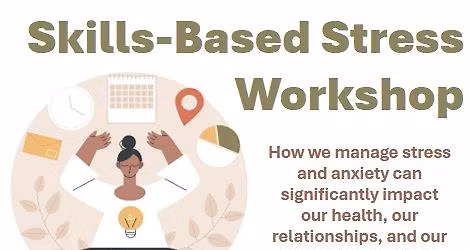 Skills-Based Stress Workshop