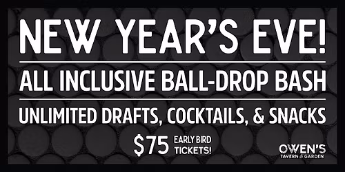 Owen's Tavern & Garden's New Year's Eve Bash, Ringing in 2026!