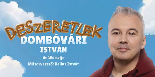Domb\u00f3v\u00e1ri Istv\u00e1n \u00f6n\u00e1ll\u00f3 estje Szombathelyen! Mv. Bellus Istv\u00e1n