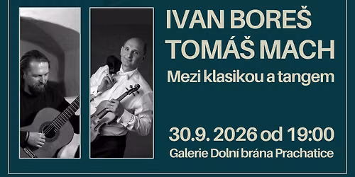 Ivan Bore\u0161 a Tom\u00e1\u0161 Mach \u2013 Mezi klasikou a tangem