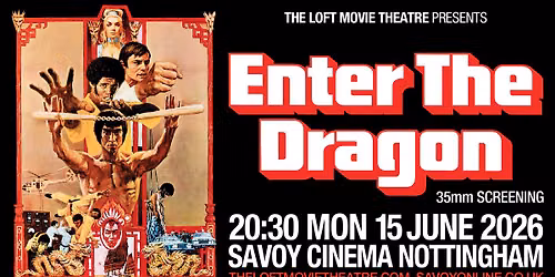 Enter the Dragon 35mm screening at Savoy Nottingham