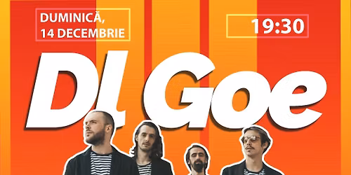 Concert Dl Goe \u2014 Teatrul Na\u021biei