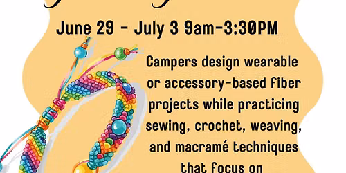 Threads of Learning Day Camp Week 6- Fiber Fashion