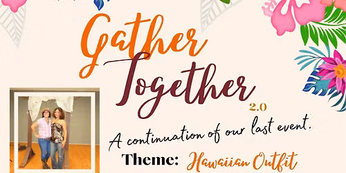 GATHER TOGETHER 2.0