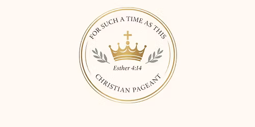 For Such a Time as This Pageant