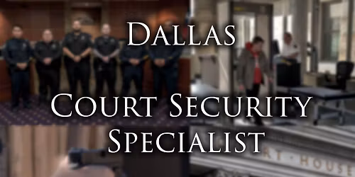 TCOLE 40-hour Court Security Specialist Course
