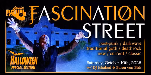 FASCINATION STREET: Halloween Special Edition! Saturday, October 10th, 2026