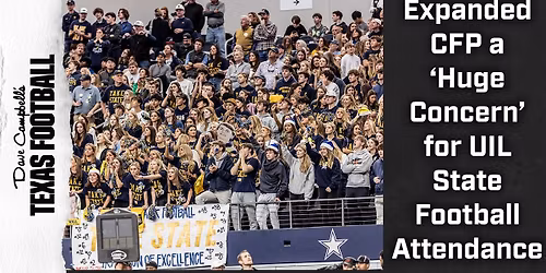 UIL Football State Championships - 5A DII, 6A DI, 6A DII at AT&T Stadium