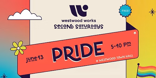 June Westwood Second Saturdays - PRIDE