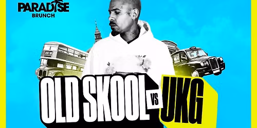 Old Skool Vs UKG Bottomless Brunch with So Solid Crew Harvey