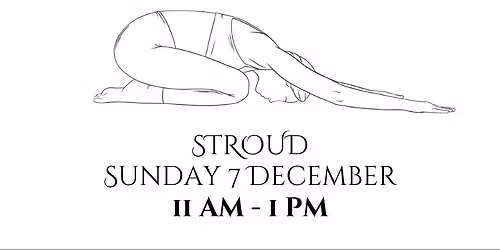 Stroud 2 hours Yin Yoga & Yoga Nidra: Sunday 7th December 11am - 1pm 