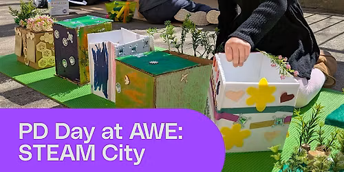 PD Day at AWE: STEAM City