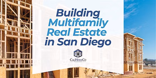 Building Multifamily Real Estate in San Diego