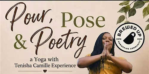 Pour, Pose, and Poetry