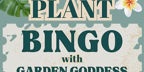 Plant Bingo @LauderAle w\/ Garden Goddess