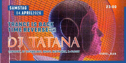 Trance is Back meets Time Reverse w\/ DJ Tatana Vol. 2