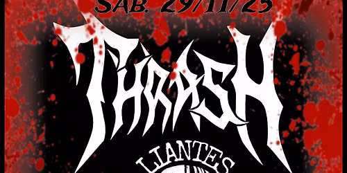THRASH LIANTES FEST