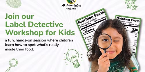 Akshayakalpa Organic x Excel Global School: Label Detective Workshop