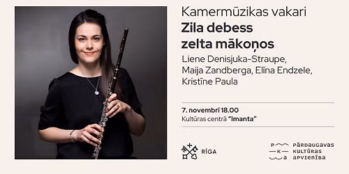 Kamerm\u016bzikas vakari. "Zila debess zelta m\u0101ko\u0146os"