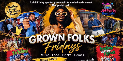 Theme Night-Grown Folks Friday\/The Movie Friday