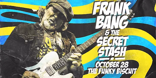 Frank Bang & The Secret Stash