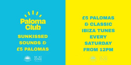 BE AT ONE PRESENTS: PALOMA CLUB