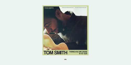 Tom Smith u Zagrebu