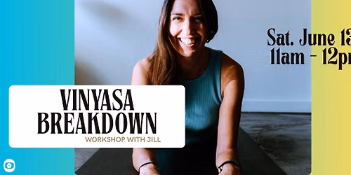 Vinyasa Breakdown - Yoga Workshop