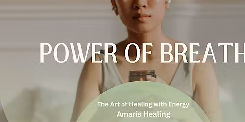 The Art of Healing With Energy: The Power of Breath