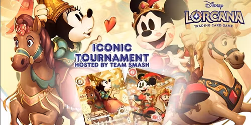 Disney Lorcana Iconic Tournament hosted by Team Smash
