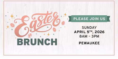 Easter Brunch - Pewaukee Machine Shed