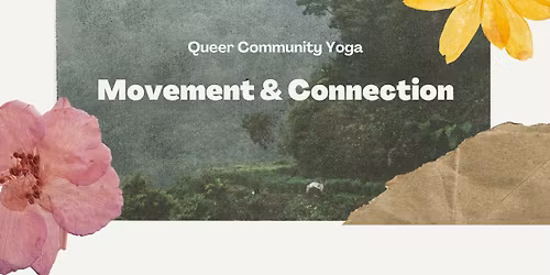 Movement & Connection - Queer Community Gathering