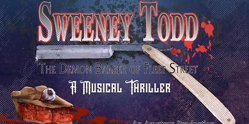SOS Presents: Sweeney Todd The Demon Barber of Fleet Street