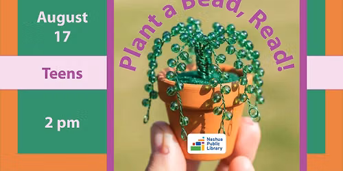 Teen: Plant a Bead, Read