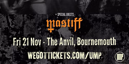S O L D O U T - UMP presents RAGING SPEEDHORN (Playing their debut album in full - 25th Anniversary) & MASTIFF