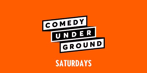 Comedy Underground - Saturday Showcase