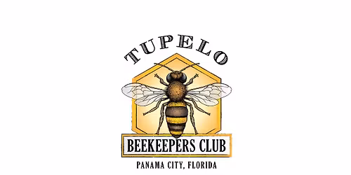 Tupelo Beekeepers Association Monthly Meeting