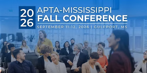 2026 APTA-Mississippi Fall Conference