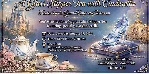 A Glass Slipper Tea with Cinderella  $30pp