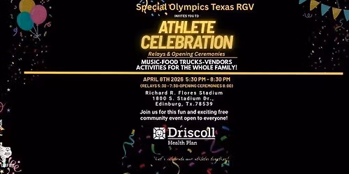 Special Olympics Texas RGV Athlete Celebration