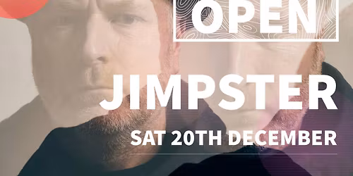 OPEN Presents: Jimpster