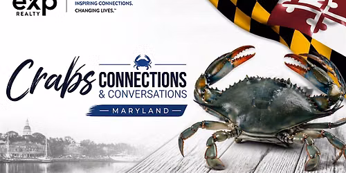 eXp Realty MD: Crabs, Connections, Conversations!