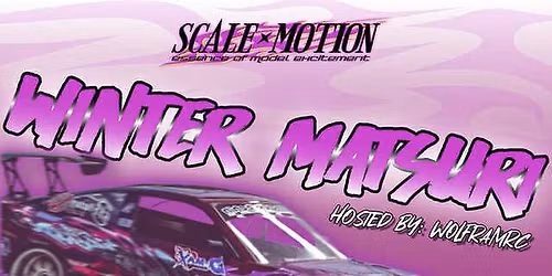 Winter Matsuri Drift Event w\/ Scale Motion DSM