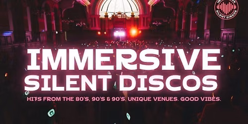 \ud83c\udfa7 80s, 90s &amp; 00s Silent Disco @ Winter Gardens, Blackpool